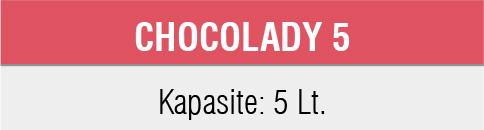 CHOCOLADY 5-Çikolata Dispanseri